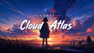 Aeris - Cloud Atlas | Melodic Future Bass Anthem