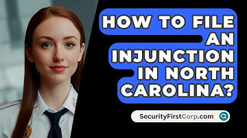 How To File An Injunction In North Carolina? - SecurityFirstCorp.com
