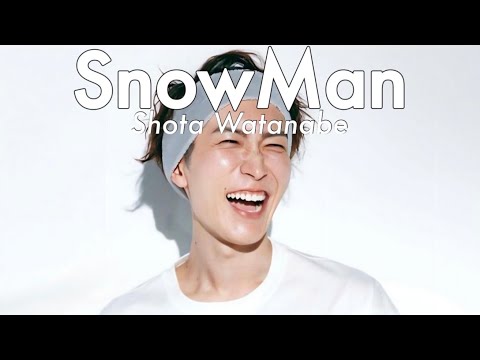 【歌声集】我らがメインボーカル | 渡辺翔太 | SnowMan