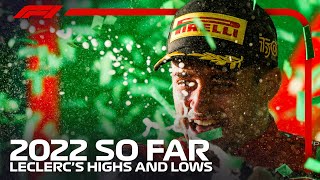 The Highs And Lows Of Charles Leclercs 2022 Season - So Far