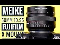 Meike 50mm f0.95 Fujifilm X Mount