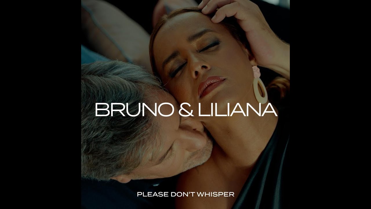 Bruno de Carvalho & Liliana - Please Don´t Whisper