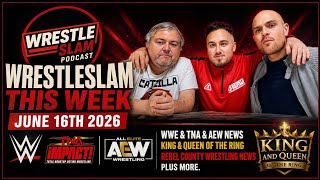 WRESTLESLAM 16th June WWE news, , King and Queen of the ring, RCW and more