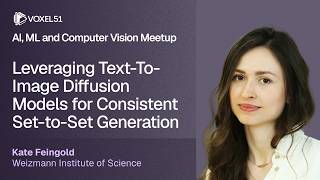 Leveraging Text-To-Image Diffusion Models for Consistent Set-to-Set Generation| Voxel51