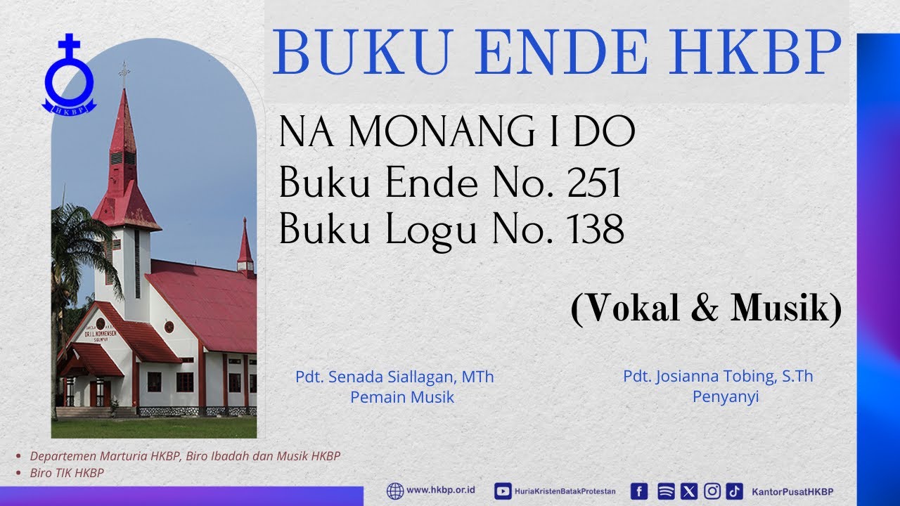 BUKU ENDE HKBP No. 251 Buku Logu No. 138  NA MONANG I DO  (Vokal & Musik)