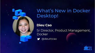 DockerCon 2021: What's New in Docker Desktop?