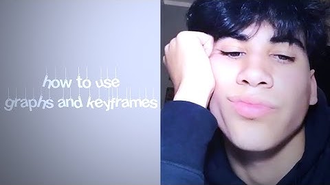 how to use keyframes and graphs on videostar - parisvsp