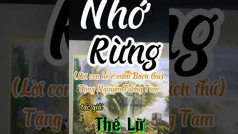 Bài thơ: Nhớ Rừng tác giả Thế Lữ 