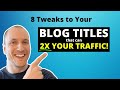 8 Blog Headline Hacks that REALLY Works (Double Your Traffic!)
