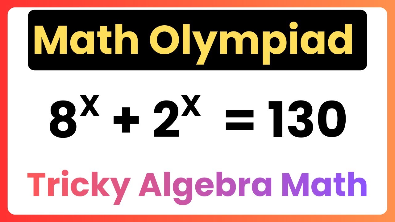 A Nice and Tricky Math Algebra Olympiad Question | Can you Solve??