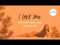 Havana - I Lost You (feat. Yaar) [Emil Lassaria Remix] (Video Edit)