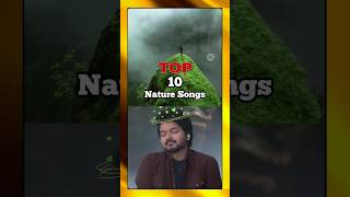 TOP 10 NATURE SONGS TAMIL💚 #tamilshorts #nature #trending #tamilcinema