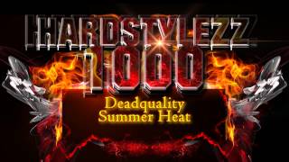 Deadquality - Summer Heat