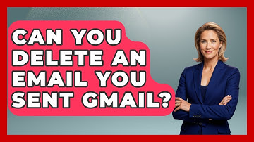 Can You Delete An Email You Sent Gmail? - TheEmailToolbox.com