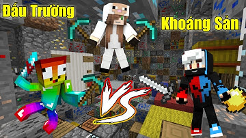 MINI GAME : ĐẤU TRƯỜNG KHOÁNG SẢN MINECRAFT ** CUỘC CHIẾN SINH TỒN CỦA NOOB TEAM