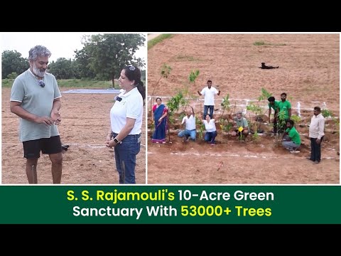 S. S. Rajamouli · a childhood memory grown into a green vision