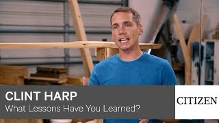 What Lessons Have You Learned? | Citizen + Clint Harp