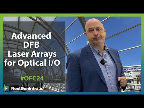 #OFC24: Advanced DFB Laser Arrays for I/O in AI Clusters