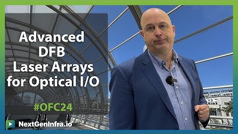 #OFC24: Advanced DFB Laser Arrays for I/O in AI Clusters