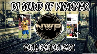 DJ SOUND OF MYANMAR REMIX TIK TOK FULL BASS❗