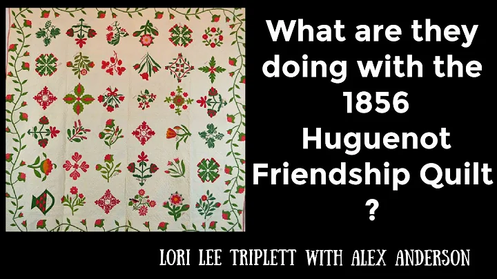 Alex Anderson LIVE - The Huguenot Friendship Quilt...