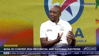 2024 Election | BOSA to contest 2024 provincial and national elections