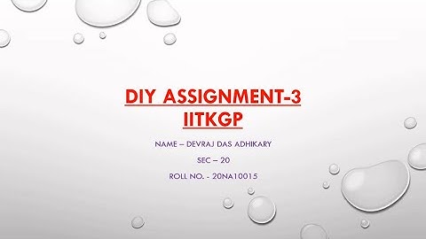 20NA10015, Devraj Das Adhikary, DIY Assignment - 3, IITKGP