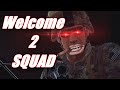 Welcome 2 Squad