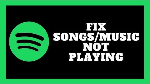 Fix Spotify Not Playing Songs/Music Problem Solved
