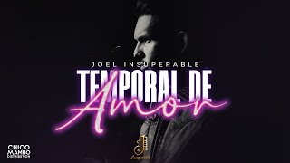 Joel Insuperable - Temporal de Amor (Video Oficial)