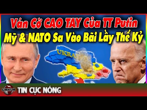 Mỹ Và Châu Âu SỐC NẶNG Khi Nhận Ra VÁN CỜ CAO TAY Của TT Putin! "Các Chú Còn Non Và Xanh Lắm!"