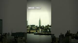 The Empire State Building's Mast Was Built for Dirigibles