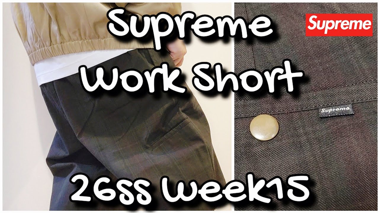 Supreme Work Short 26ss week15 シュプリーム ワーク ショーツ - YouTube