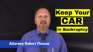 Can you keep your Car when you file Bankruptcy?