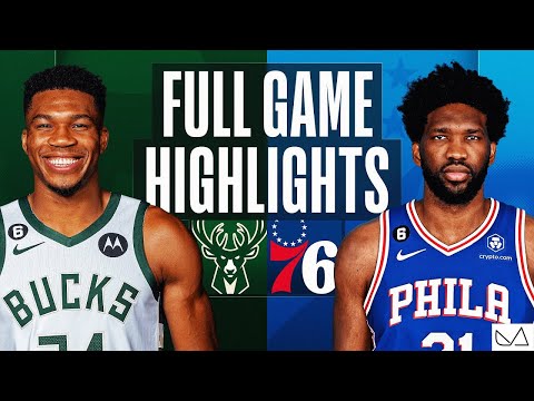 Milwaukee Bucks vs Philadelphia 76ers FULL GAME HIGHLIGHTS｜2022-23 NBA Season｜10/20 2022