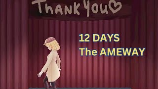 12 Days The Ameway (Ame Tribute MV "WUNDER RiKU", Sept 19-30 2024)