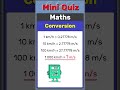 Mini Quiz 008 – Maths – Conversion #quiz #miniquiz #maths #mathématiques #calcul #funny #réflexion