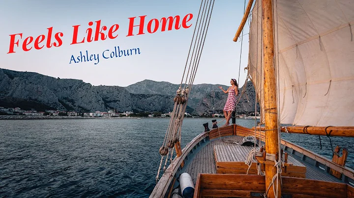 Ashley Colburn - Feels Like Home | Official Video