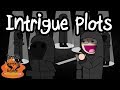 INTRIGUE PLOTS - Terrible Writing Advice