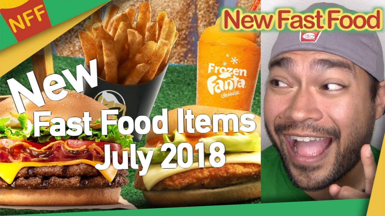 New Fast Food Items, July 2018 New Fast Food YouTube