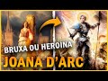 O que fez JOANA D&#39;Arc heroína francesa - Aqui está o que fez de Joana D&#39;Arc uma HEROÍNA francesa