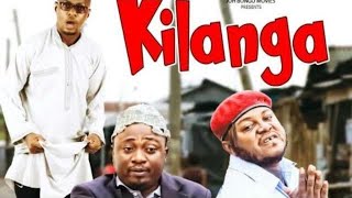 KILANGA -PART 1 STARING-RINGO/MKOJANI/ MAU FUNDI