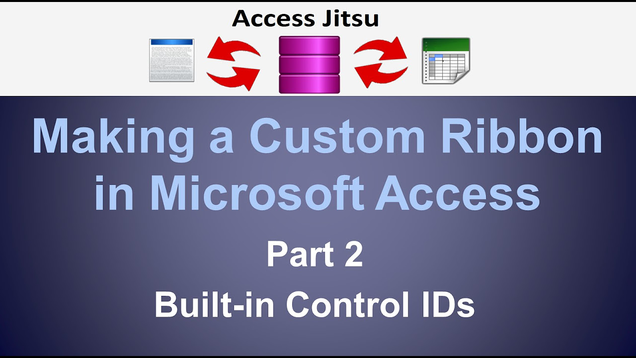  Update Making a Custom Ribbon in Microsoft Access - Part 2