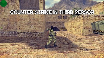 Counter-Strike Third Person
