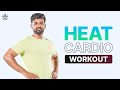 Heat cardio workout  fat burning cardio workout  cardio workout  cultofficial
