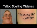 Tattoo Spelling Mistakes (Mr Incredible becoming idiot )