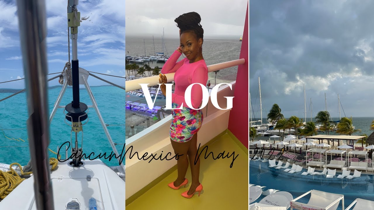 Cancun Memorial Day weekend Baecation VLOG May 2022 YouTube