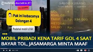 Viral Mobil Pribadi Kena Tarif Ongan 4 Saat Bayar Tol, Jasamarga Minta Maaf