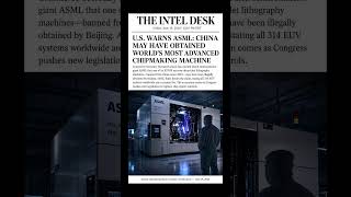 U.S. Warns ASML: China May Have World’s Most Advanced Chipmaking Machine