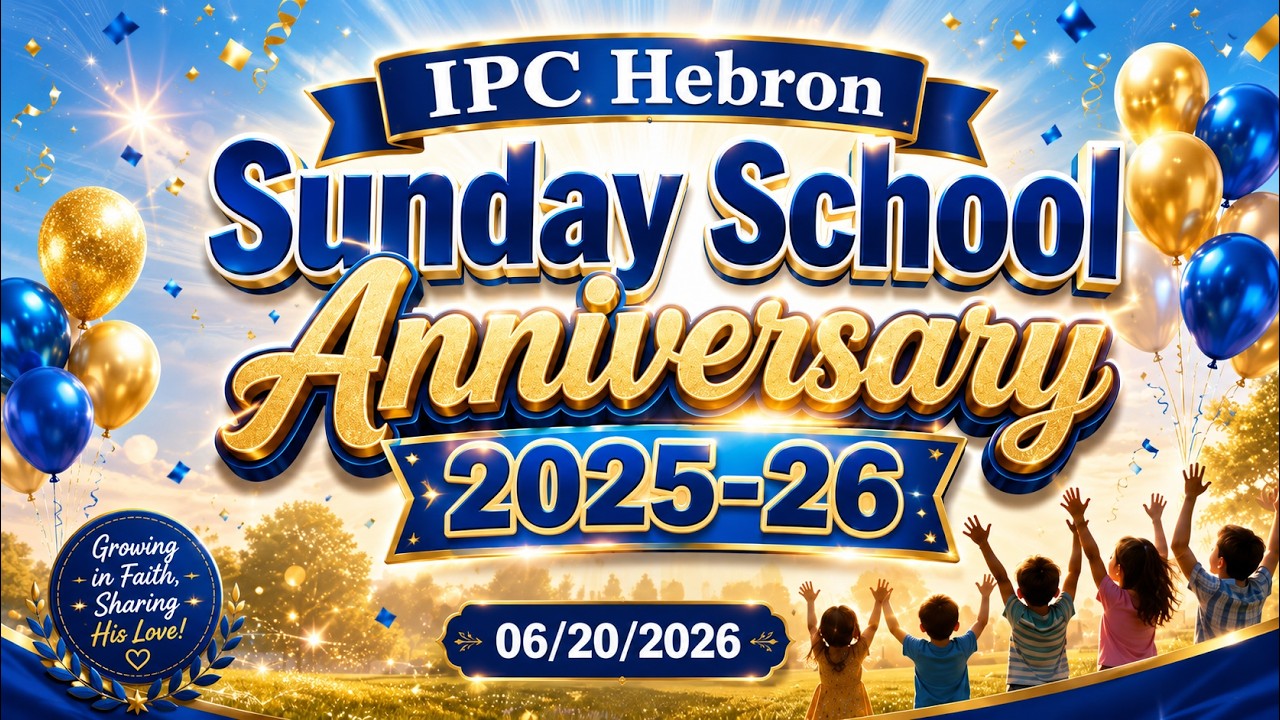 IPC Hebron | Sunday School Anniversary 2025-26 | 06/20/2026